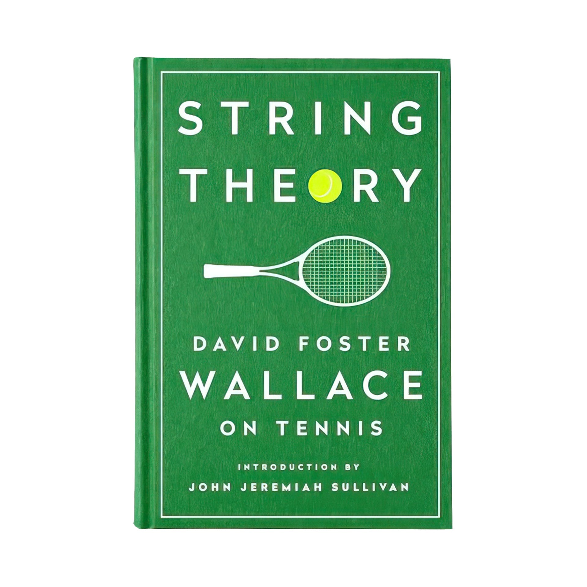 String Theory: Tennis Essays by David Foster Wallace (Collector’s Edition)
